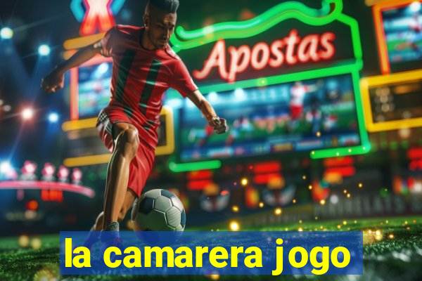 la camarera jogo